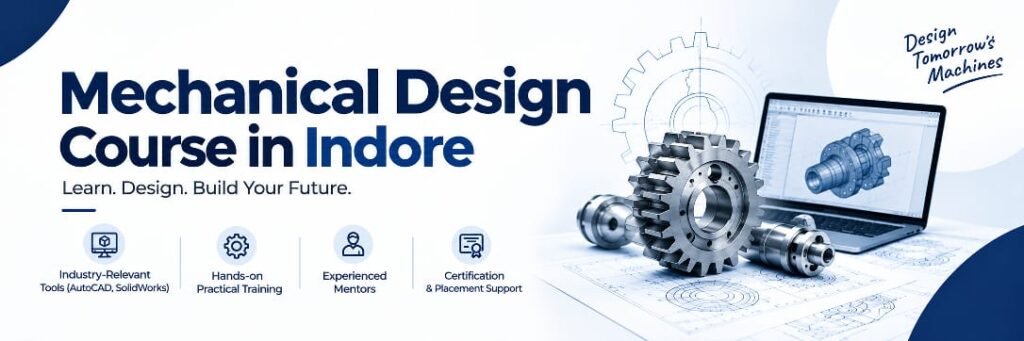Mechanical Design Course in Indore
