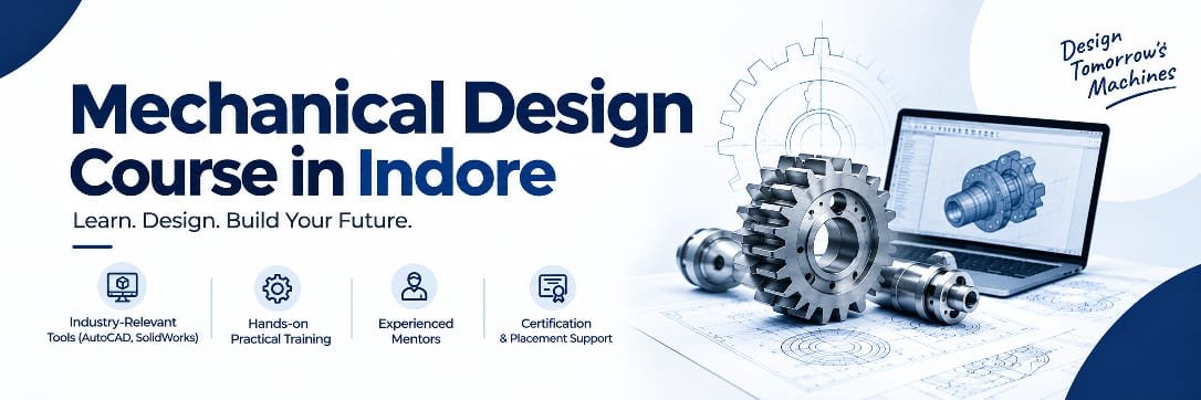 Mechanical Design Course in Indore